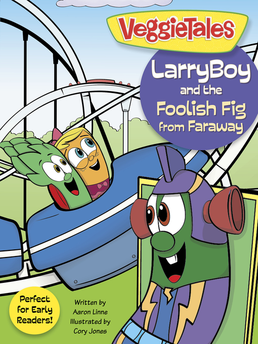 Cover image for LarryBoy and the Foolish Fig from Faraway